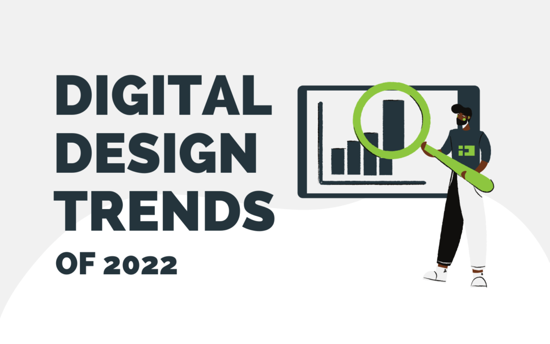 Digital Design Trends of 2022